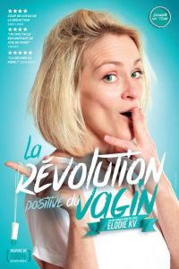  La révolution positive du vagin